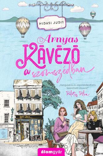 Kniha Árnyas kávézó a szomszédban - Judit Hidasi