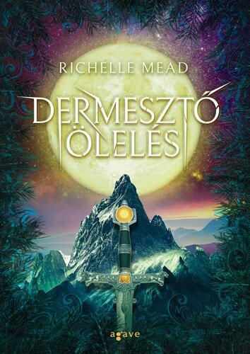 Kniha Dermesztő ölelés - Richelle Mead,Veronika Farkas