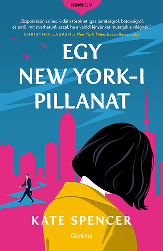 Kniha Egy New York-i pillanat - Kate Spencer,Anna Pavlov
