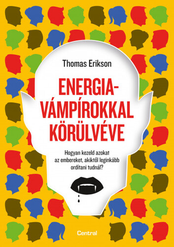 Kniha Energiavámpírokkal körülvéve - Thomas Erikson,Ildikó Annus