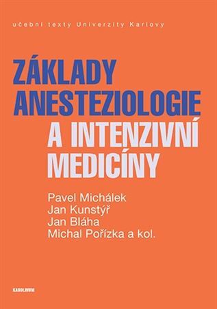Kniha Základy anesteziologie a intenzivní medicíny