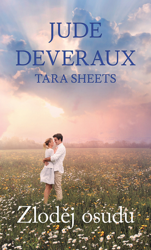 Kniha Zloděj osudu - Tara Sheets,Jude Deveraux,Daniela Čermáková