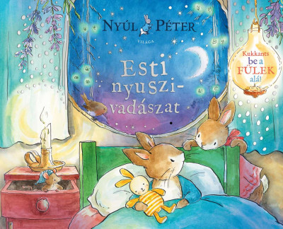 Esti nyuszivadászat - Beatrix Potter,Anna T. Szabó