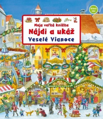 Kniha Moja veľká knižka - Veselé Vianoce (Nájdi a ukáž)