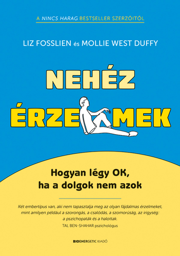 Nehéz érzelmek - Liz Fosslien,Mollie West Duffy