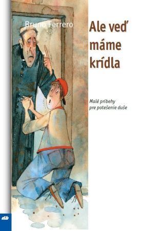 Ale veď máme krídla kúpite na Panta Rhei