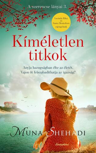 Kniha A szerencse lányai 3: Kíméletlen titkok - Muna Shehadi