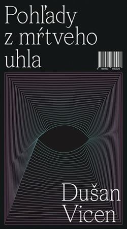 Kniha Pohľady z mŕtveho uhla