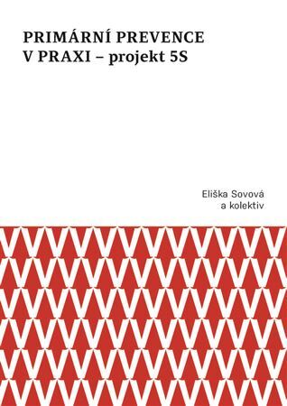 Kniha Primární prevence v praxi – projekt 5S - Eliška Sovová