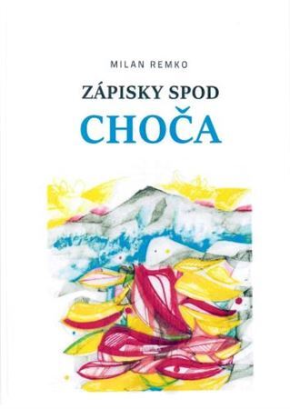 Kniha Zápisky spod Choča