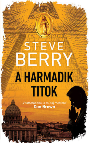 Kniha A harmadik titok - Steve Berry