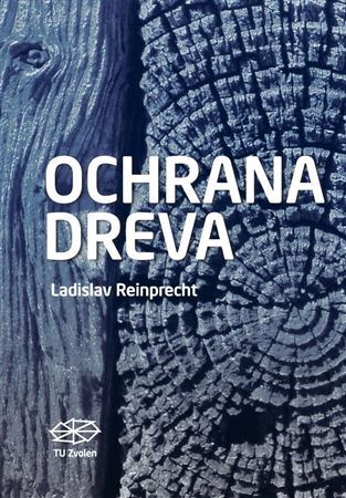 Kniha Ochrana dreva - Ladislav Reinprecht