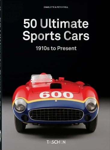 50 Ultimate Sports Cars: 1951 to Present - Charlotte Fiell,Peter Fiell
