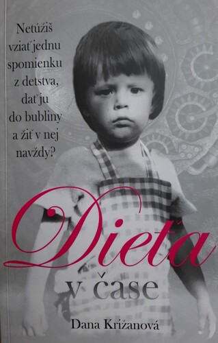 Kniha Dieťa v čase - Dana Križanová