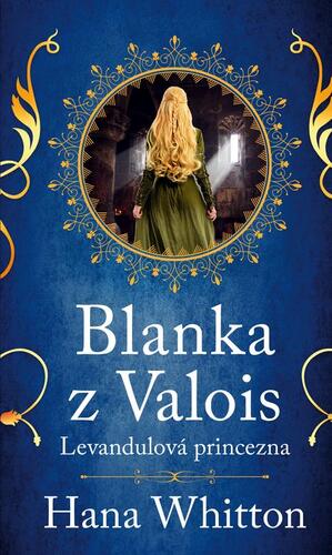 Blanka z Valois - Hana Whitton