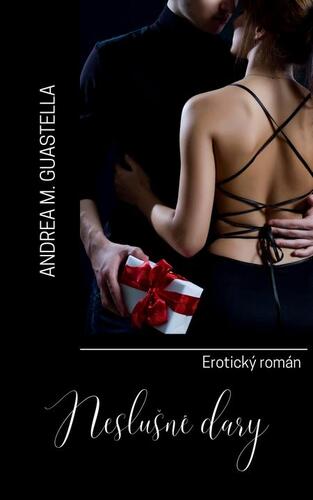 Kniha Neslušné dary - Andrea M. Guastella