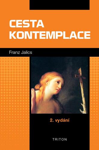 Cesta kontemplace, 2. vydání - Franz Jalics