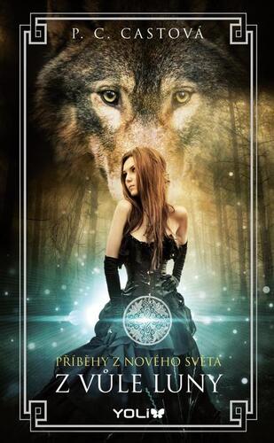 Kniha Z vůle Luny - P.C. Cast