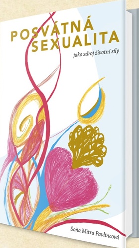 Kniha Posvátná sexualita jako zdroj životní síly