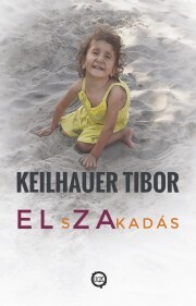 Kniha Elszakadás - Keilhauer Tibor