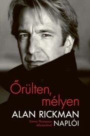 Kniha Őrülten, mélyen - Alan Rickman