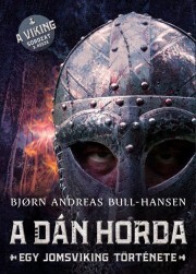 Kniha A dán horda - Bjorn Andreas Bull-Hansen