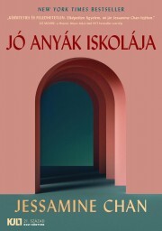 Kniha Jó anyák iskolája - Jessamine Chan