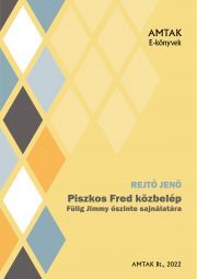 Piszkos Fred közbelép - Jenő Rejtő