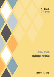 Sárga rózsa - Mór Jókai