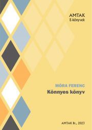 Könnyes könyv - Ferenc Móra