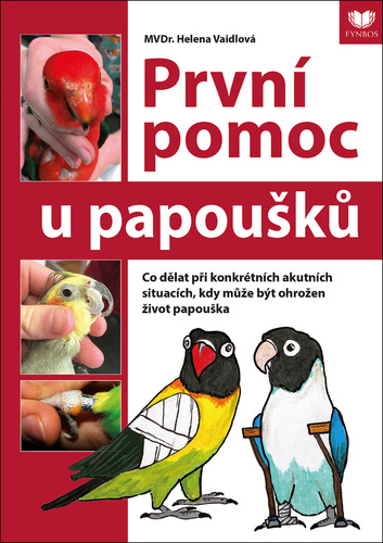 První pomoc u papoušků - Helena Vaidlová,Aneta Kratochvílová