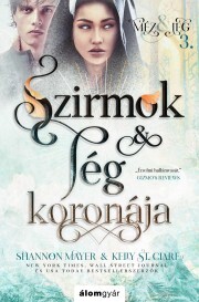 Kniha Szirmok és jég koronája - Shannon Mayer,Kelly St. Clare