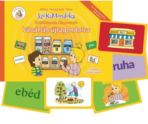 Kniha SzóKiMondó Ökomesék: Vásárlás újragondolva - Viola Miller-Ferjentsik