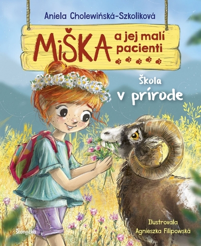 Miška a jej malí pacienti 15: Škola v prírode - Aniela Cholewinska - Szkolik,Silvia Kaščáková