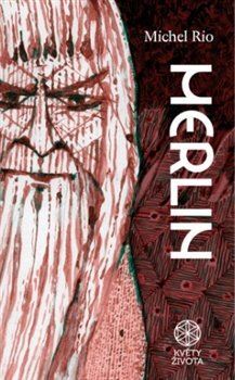 Kniha Merlin - Michel Rio
