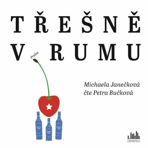 Třešně v rumu - audiokniha