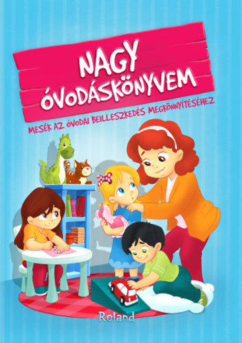 Nagy óvodáskönyvem - Katalin Izmindi