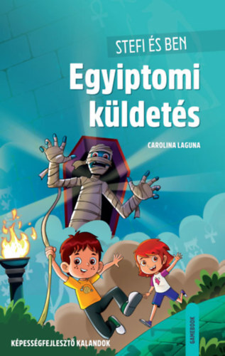 Kniha Stefi és Ben - Egyiptomi küldetés - Carolina Laguna