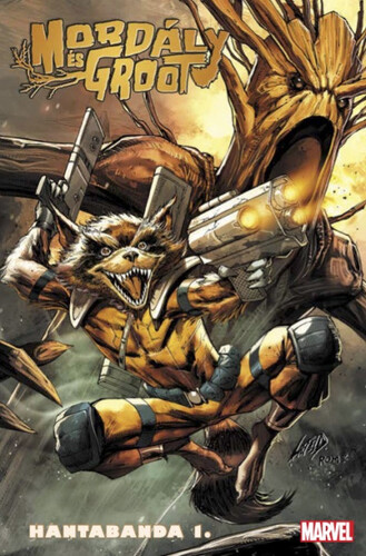 Kniha Hantabanda 1: Mordály és Groot - Skottie Young,Róbert Kóbor