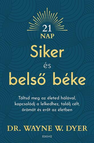 Kniha Siker és belső béke - Wayne W. Dyer