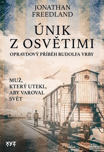 Kniha Únik z Osvětimi - Jonathan Freedland