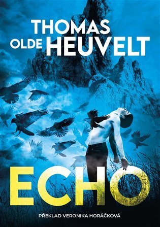 Kniha Echo - Thomas Olde Heuvelt