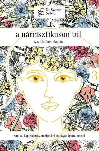 Kniha Nárcisz-trilógia 3: A nárcisztikuson túl - Szilvia Szántó