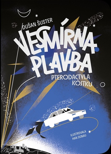 Kniha Vesmírna plavba Pterodactyla Kôstku
