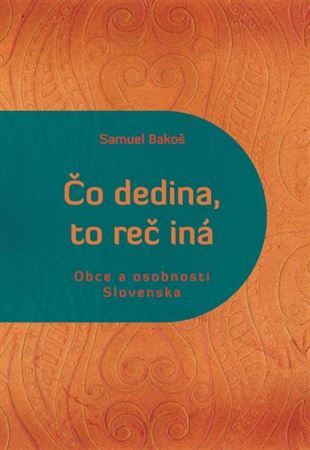 Čo dedina, to reč iná - Samuel Bakoš