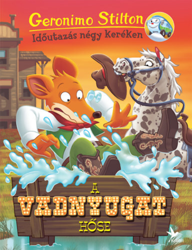 Kniha A vadnyugat hőse - Geronimo Stilton