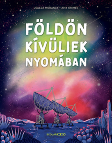 Kniha Földönkívüliek nyomában - Joalda Morancy