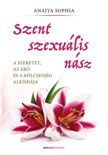 Kniha Szent szexuális nász - Anaiya Sophia