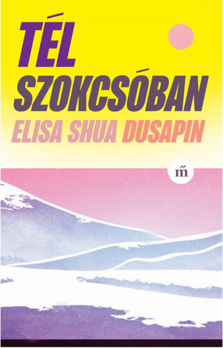 Kniha Tél Szokcsóban - Elisa Shua Dusapin