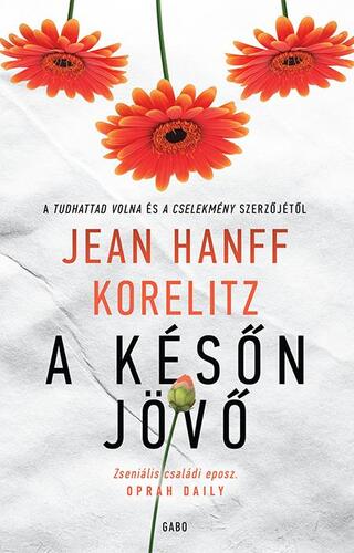 Kniha A későn jövő - Korelitzová Jean Hanff,Zoltán Komló